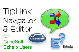 The TipLink Navigator and Editor for CapeSoft Ezhelp users